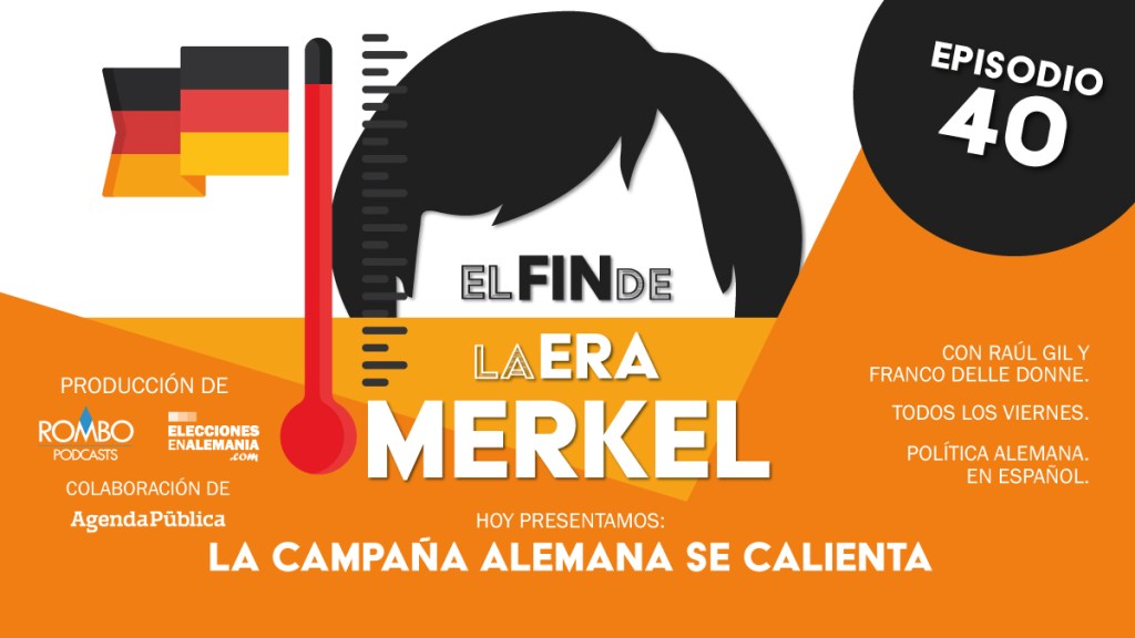 La campaña alemana se&nbsp;calienta