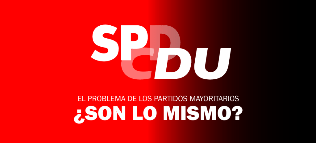 El problema de los partidos mayoritarios ¿son lo&nbsp;mismo?