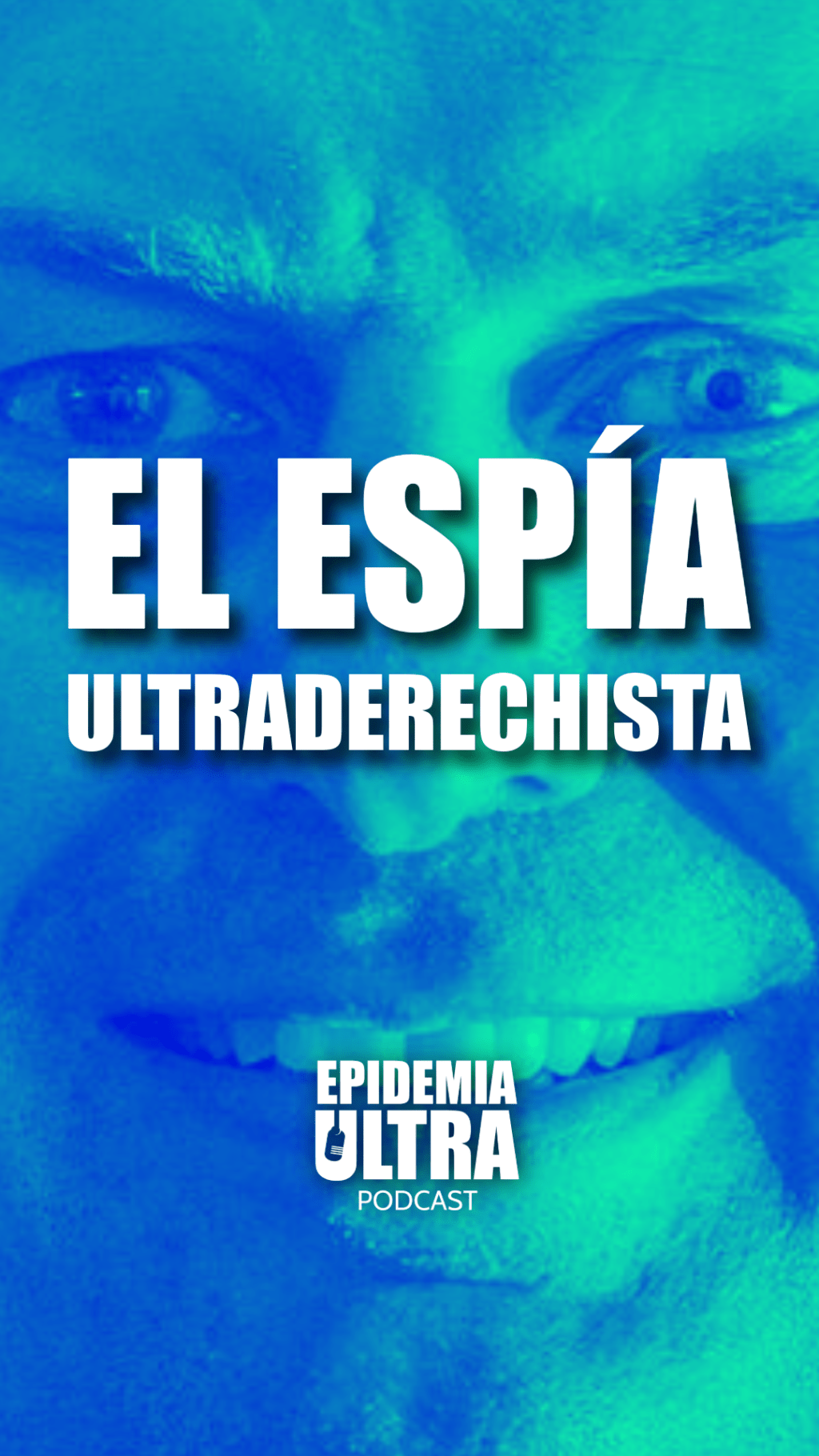 El espía ultraderechista